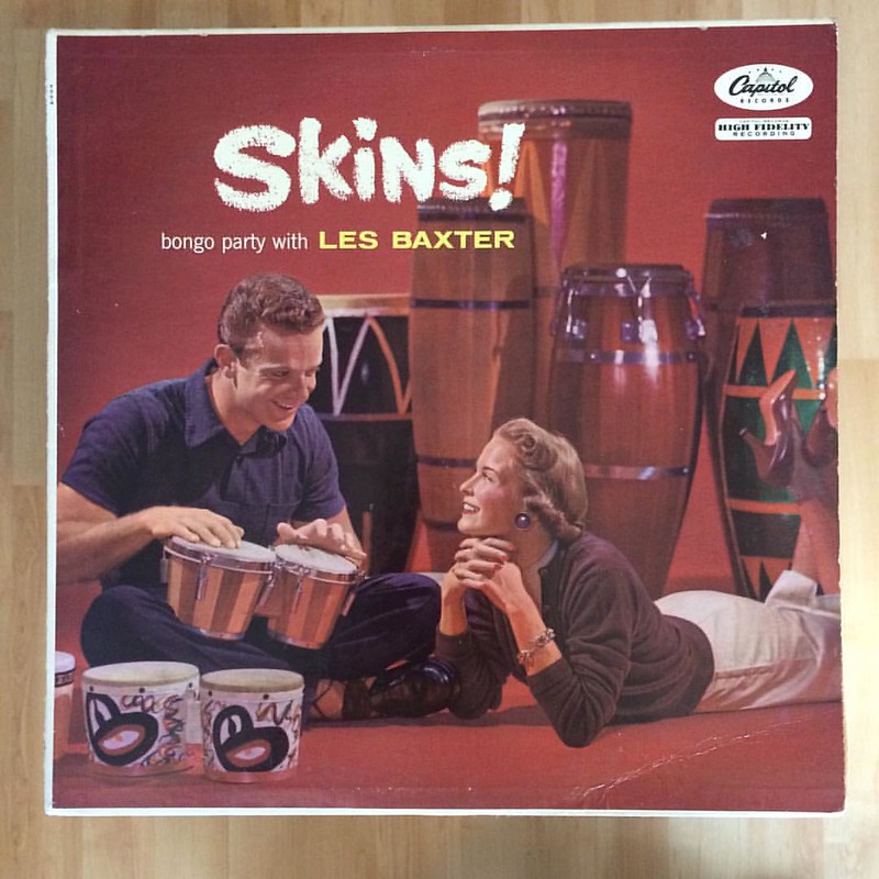 Skins! bongo party with Les Baxter