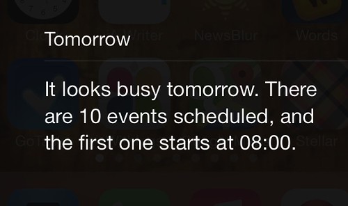 Thanks IOS7. Let's get through today first, eh?